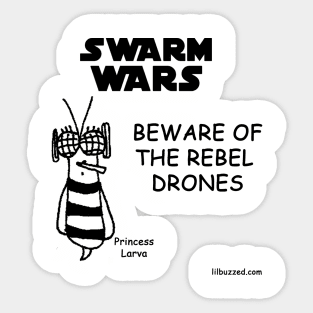 beware of the rebel drones 1 Sticker